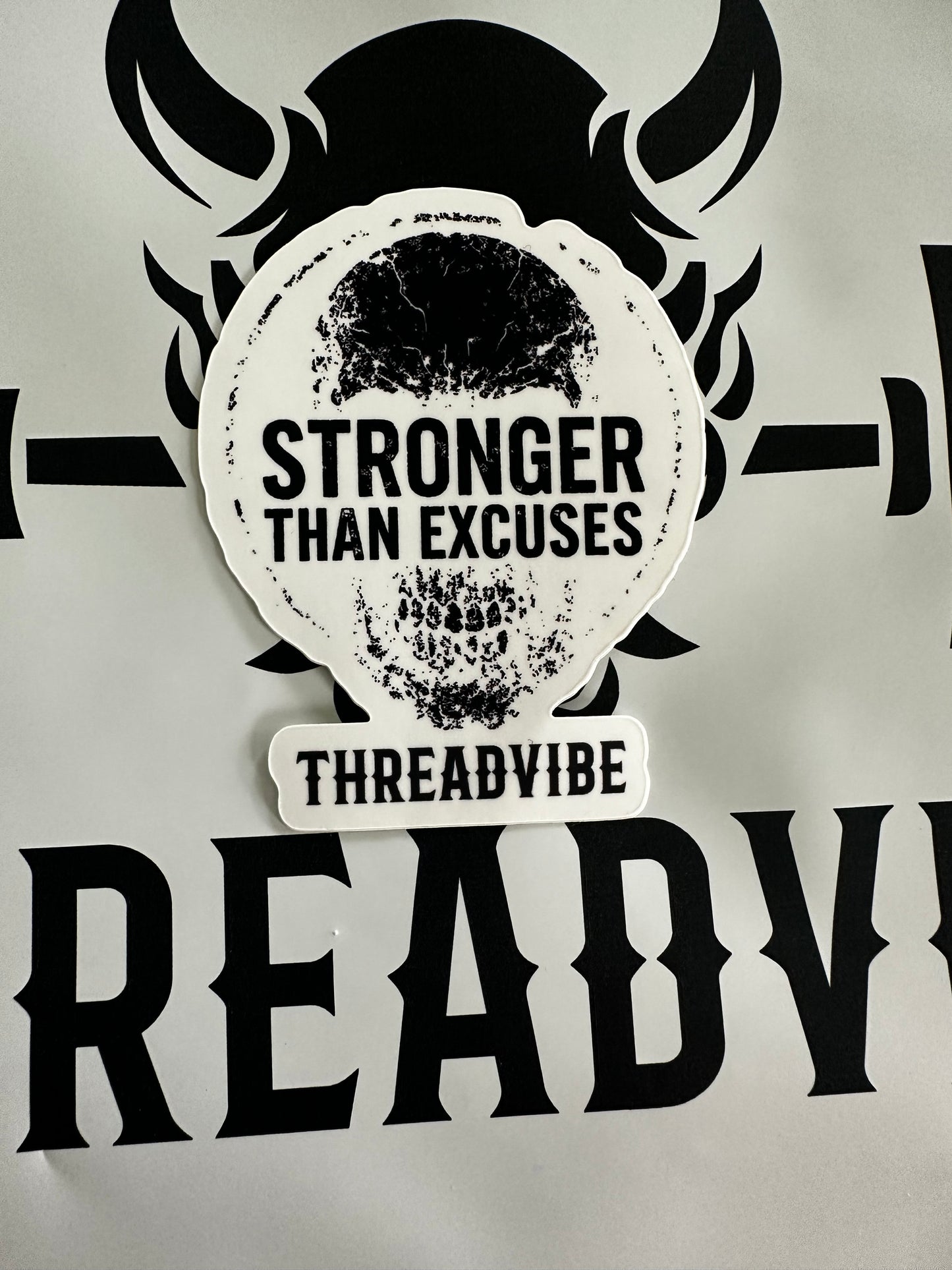 Stronger Than Excuses Sticker
