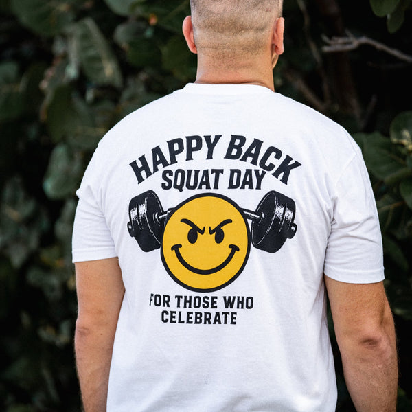 Happy Back Squat Day T Shirt For Weightlifting Enthusiasts Built On A Next Level Tee