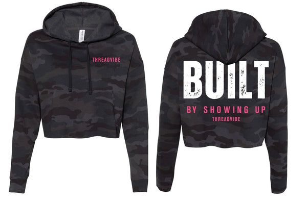 Built By Showing Up Camo Crop Hoodie