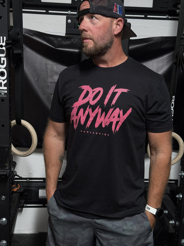 Do It Anyway Black Tee